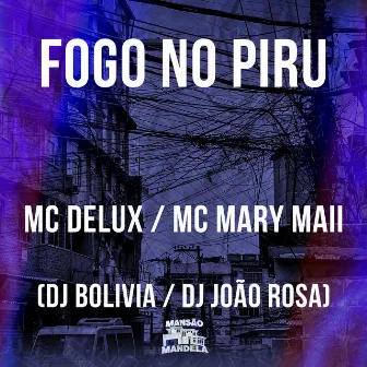 Fogo no Piru by Dj Bolivia