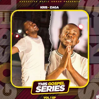 This Gospel Series, Vol. 1 - EP by Kris-Zaga