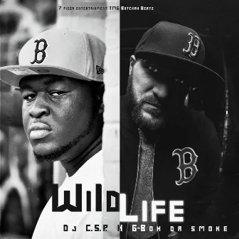 Wild Life by G-Box Da Smoke