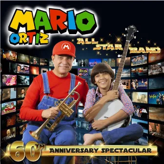 60th Anniversary Spectacular by Mario Ortiz All Star Band