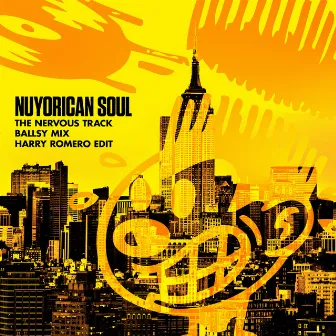 The Nervous Track [(Ballsy Mix) [Harry Romero Edit]] by Nuyorican Soul