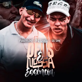 Deus É Nossa Essência by MC DÁBLIO L