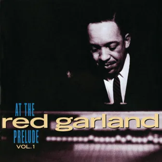 At The Prelude, Vol. 1 by Red Garland