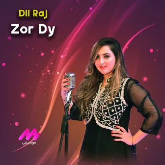 Zor dy by Dil Raj