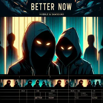 Better Now by 3amsound