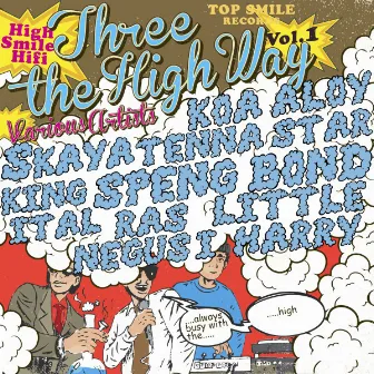 Three the High Way, Vol. 1 by High Smile HiFi