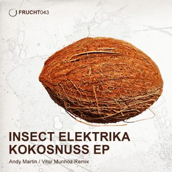 Kokosnuss EP by Insect Elektrika