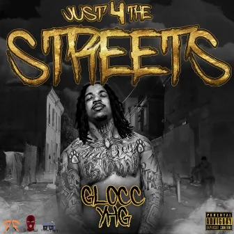 Just 4 The Streets by Gloccyhg