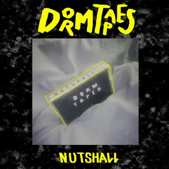 Dorm Tapes (RAW) by NutShall