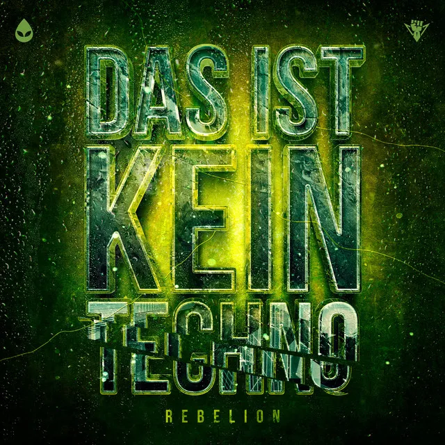 DAS IST KEIN TECHNO