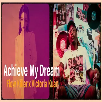 Achieve My Dream by Hueimin Kuan