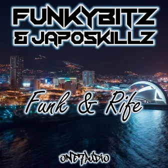 Funk & Rife by Japoskillz