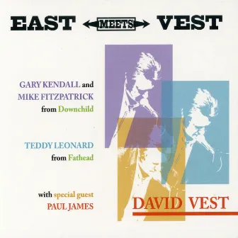 East Meets Vest by David Vest