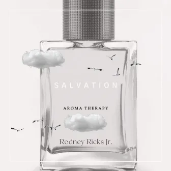 Aroma Therapy by Rodney Ricks Jr.