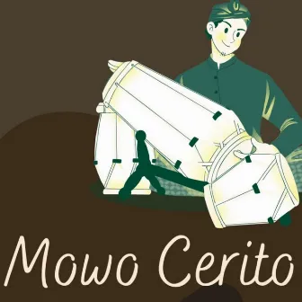 Mowo Cerito by Mas Hadi