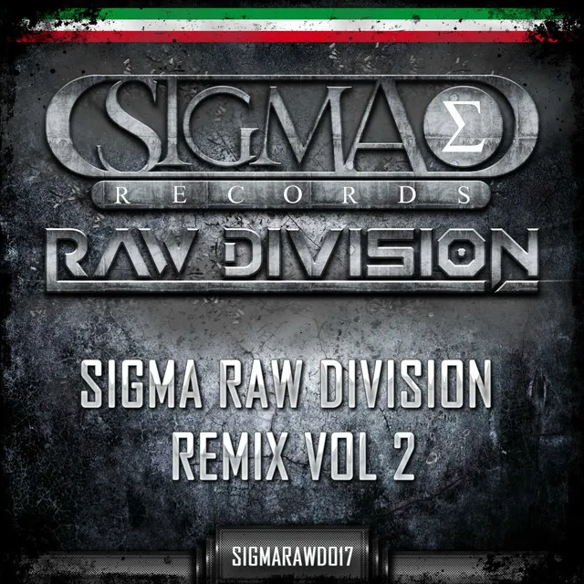 Sigma Raw Division Remix, Vol. 2