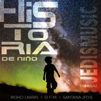 Historia De Niño by Santana Jedis