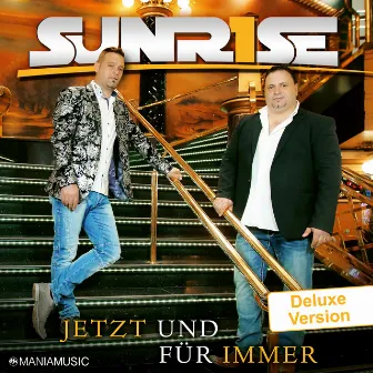 Jetzt und für immer (Deluxe Version) by Sunrise