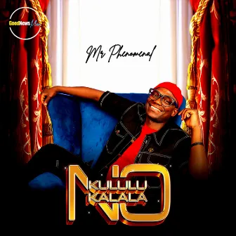 No Kululu No Kalala by Mr. Phenomenal