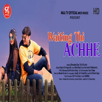 Waiting Thi Achhe by Deepanjali