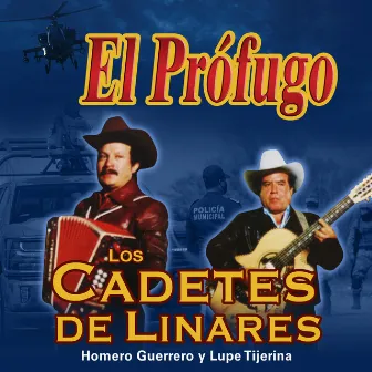 El Prófugo by Los Cadetes De Linares