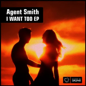 I Want Too by Agent Smith