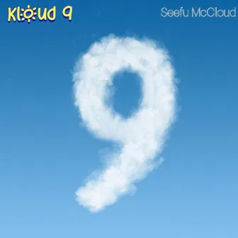 Kloud 9 by Seefu McCloud