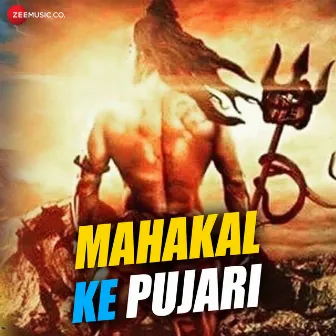 Mahakal Ke Pujari by Munna Dubey