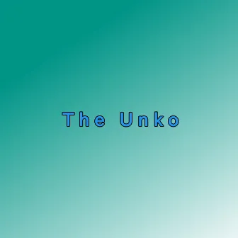 The Unko by XIANZ