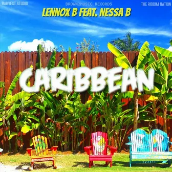 Caribbean (feat. Nessa B) by Lennox B