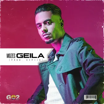 Geila by Mozes