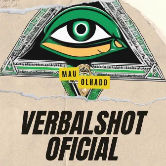 Mau Olhado by Verbalshot Oficial