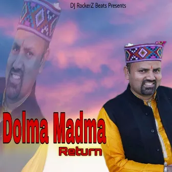 Dolma Madma Return by Paras Ram