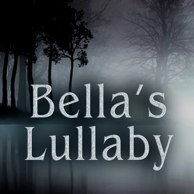 Bella's Lullaby from Twilight Saga