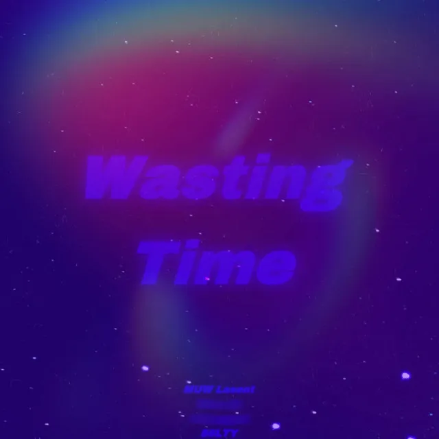 Wasting Time