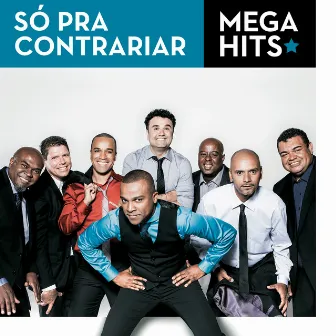 Mega Hits - Só Pra Contrariar by Só Pra Contrariar