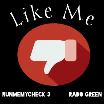 Like Me by Rado Green