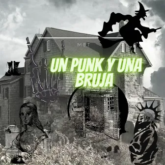 Un Punk Y Una Bruja by MBT