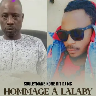 Hommage à Lalaby by Souleymane Kone Dit Dj Mc