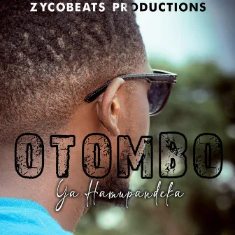 Otombo Ya Hamupandeka by Zyco Beats