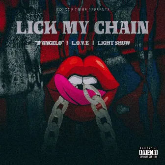 Lick My Chain by Six One Trïbe