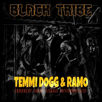 Temmi Dogg and Ramo (Only on Tha Streetz) by Black Tribe