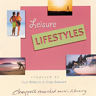 Leisure Lifestyles by Andrew Grossart