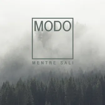 Mentre Sali by Modo