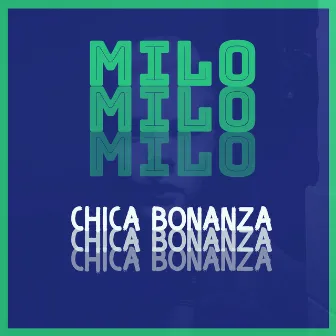 Chica Bonanza by Milo