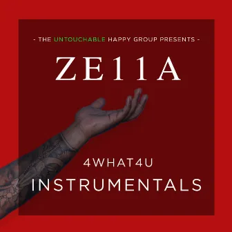 4What4U (Instrumentals) by Ze11a