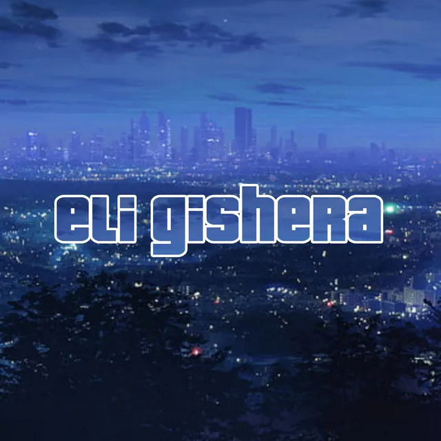 Eli Gishera