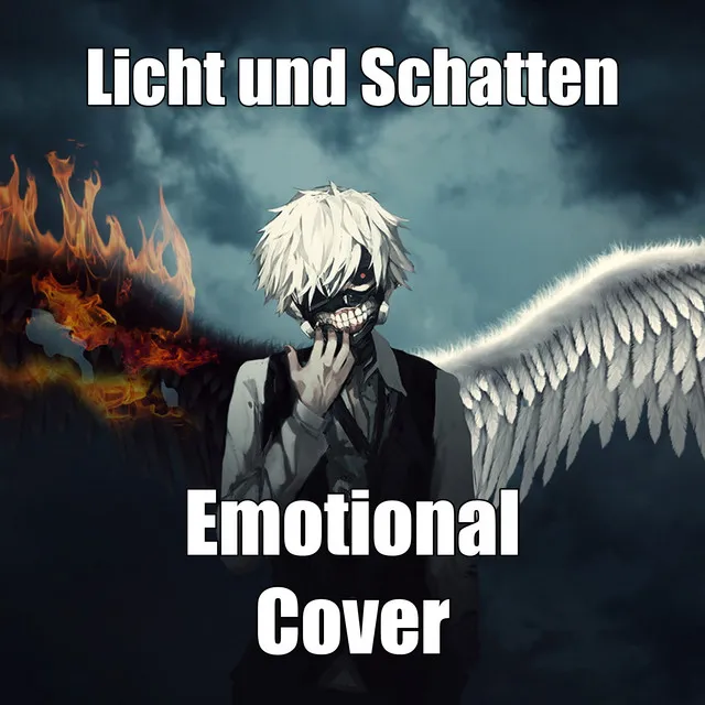 Licht und Schatten - Emotional Cover (from Tokyo Ghoul)