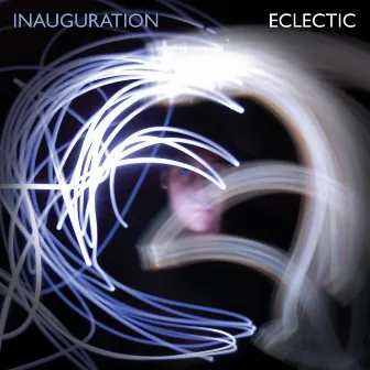 Inauguration by Eclectic