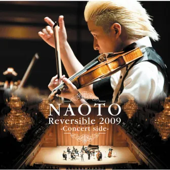 NAOTO Reversible 2009 -Concert side- by NAOTO